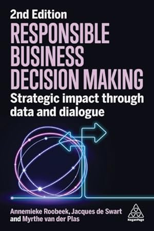 Seller image for Responsible Business Decision Making : Strategic Impact Through Data and Dialogue for sale by GreatBookPricesUK