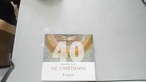 Bild des Verkufers fr 40 merveilles de la vie chrtienne zum Verkauf von JLG_livres anciens et modernes