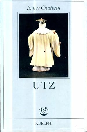 Image du vendeur pour Utz - Bruce Chatwin mis en vente par Book Hmisphres