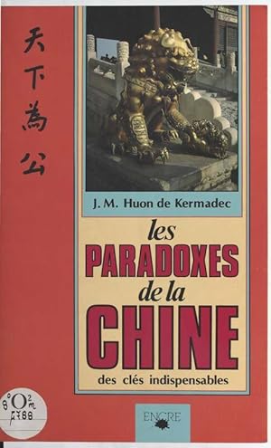 Imagen del vendedor de Les paradoxes de la Chine - De Kermadec Jean-Michel a la venta por Book Hmisphres