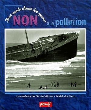 Image du vendeur pour Non ? la pollution - Collectif mis en vente par Book Hmisphres