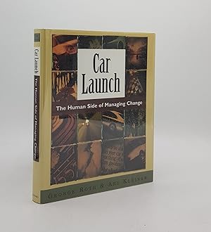 Seller image for CAR LAUNCH The Human Side of Managing Change for sale by Rothwell & Dunworth (ABA, ILAB)