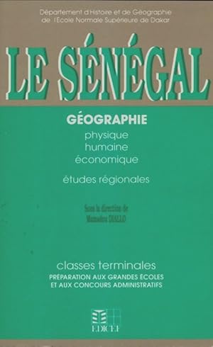 Bild des Verkufers fr Le S?n?gal - g?ographie - classes de terminale - Mamadou Diallo zum Verkauf von Book Hmisphres