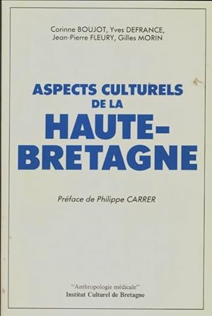 Image du vendeur pour Aspects culturels de la haute-bretagne - Philippe Carrer mis en vente par Book Hmisphres