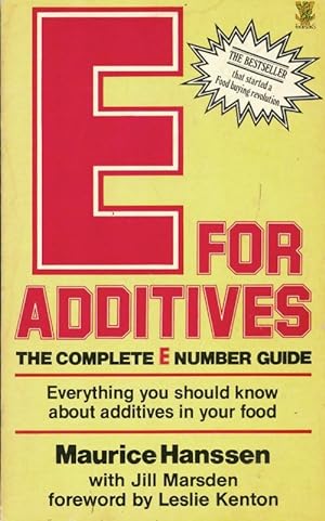 Bild des Verkufers fr E for additives : The compl?te e number guide - Marsden Jill Hanssen Maurice zum Verkauf von Book Hmisphres