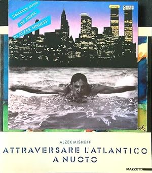 Immagine del venditore per Attraversare l'Atlantico a nuoto venduto da Librodifaccia