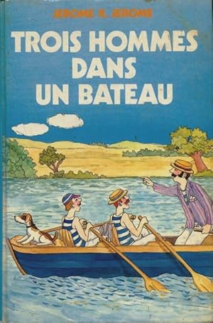 Immagine del venditore per Trois hommes dans un bateau - J?r?me K. Jerome venduto da Book Hmisphres