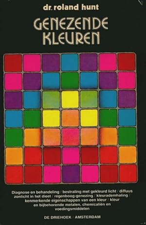 Imagen del vendedor de Genezende kleuren : Diagnose en behandeling - Roland Hunt a la venta por Book Hmisphres