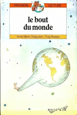 Image du vendeur pour Le bout du monde - Anne-Marie Chapouton mis en vente par Book Hmisphres