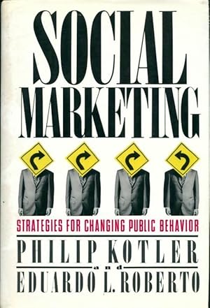 Immagine del venditore per Social marketing : Strat?gies for changing public behavior - Philip Kotler venduto da Book Hmisphres