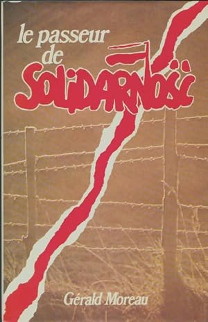Seller image for Le passeur de solidarno s c - Moreau Gerald for sale by ChouetteCoop