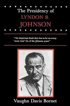 Bild des Verkufers fr The Presidency of Lyndon B. Johnson zum Verkauf von moluna