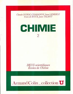 Seller image for Chimie t2 - Leroux Yves Et Talbot Jean Duboc-Chabanon Claude for sale by Book Hmisphres
