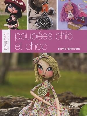 Poup?es chic et choc - Sylvie Perricone