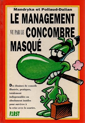 Image du vendeur pour Le management vu par le concombre masque mis en vente par JP Livres