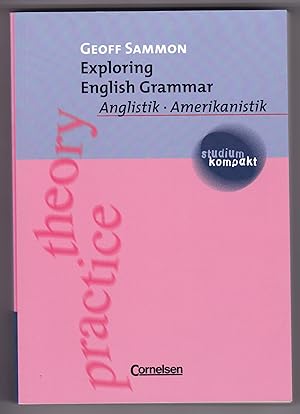 Exploring English Grammar - Anglistik, Amerikanistik - studium kompakt
