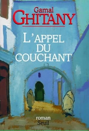 Seller image for L'appel du couchant - Gamal Ghitany for sale by Book Hmisphres