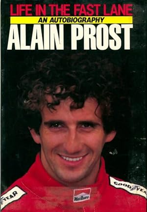 Seller image for Life in the fast lane - Alain Prost for sale by Book Hmisphres