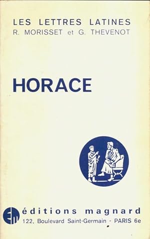 Horace : Chapitre xv des lettres latines ce fascicule répond aux programmes officiels de la class...