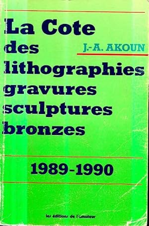 Bild des Verkufers fr La cote des lithographies gravures sculptures bronzes - Jacky-Armand Akoun zum Verkauf von Book Hmisphres