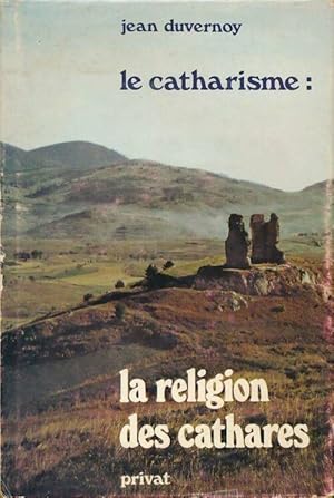 Image du vendeur pour La religion des cathares - Duvernoy Jean mis en vente par Book Hmisphres