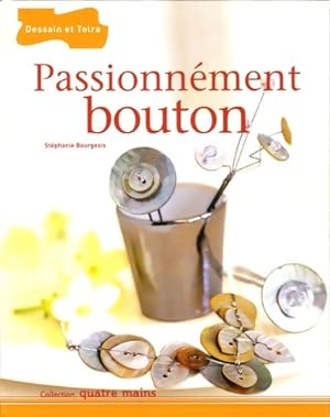 Passionn ment bouton - St phanie Bourgeois