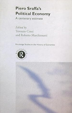 Image du vendeur pour Piero Sraffa's Political Economy: A Centenary Estimate mis en vente par Miliardi di Parole