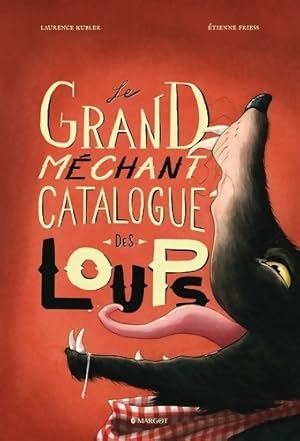 Le grand méchant catalogue des loups - Laurence Kubler