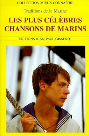 Les plus c l bres chansons de marins - Collectif