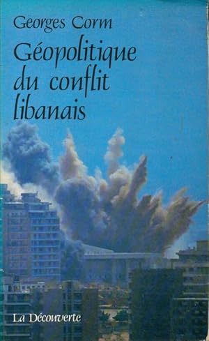 Image du vendeur pour G?opolitique du conflit libanais - Georges Corm mis en vente par Book Hmisphres