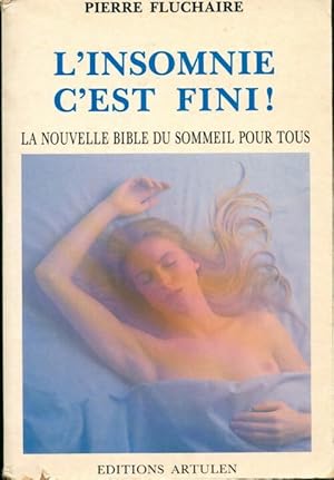 Immagine del venditore per L'insomnie c'est fini ou la nouvelle bible du sommeil - Fluchaire Pierre venduto da Book Hmisphres