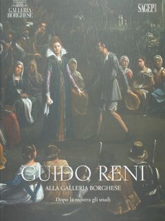 Immagine del venditore per Guido Reni alla Galleria Borghese. Dopo la mostra gli studi. venduto da EDITORIALE UMBRA SAS