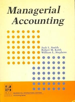 Seller image for Managerial accounting - Jack L. Smith for sale by Book Hmisphres