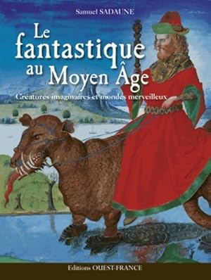 Image du vendeur pour Le fantastique au moyen-age - Samuel Sadaune mis en vente par Book Hmisphres