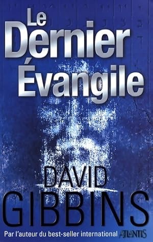 Le dernier évangile - David Gibbins