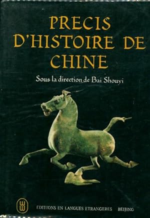 Image du vendeur pour Pr?cis d'histoire de chine - Shouyi Bai mis en vente par Book Hmisphres