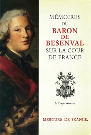 Seller image for M?moires sur la cour de France - Baron De Besenval Pierre Victor for sale by Book Hmisphres