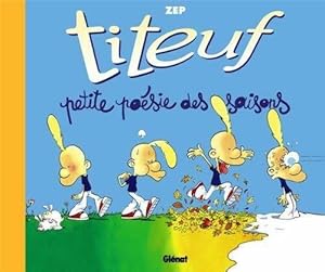 Image du vendeur pour Titeuf : Petite po?sie des saisons - Zep mis en vente par Book Hmisphres