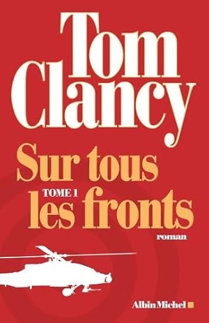 Image du vendeur pour Sur tous les fronts Tome I - Tom Clancy mis en vente par Book Hmisphres