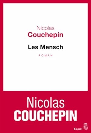 Imagen del vendedor de Les Mensch - Nicolas Couchepin a la venta por Book Hmisphres