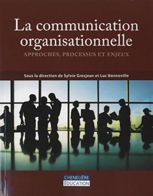 La communication organisationnelle - Sylvie Grosjean