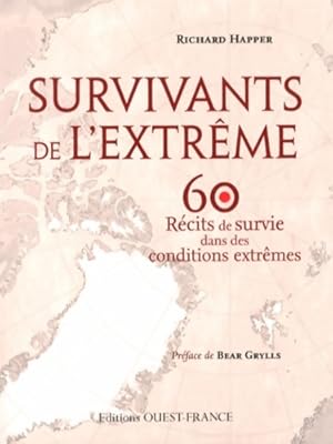 Seller image for Survivants de l'extr?me - Richard Happer for sale by Book Hmisphres