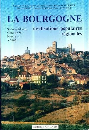 Bild des Verkufers fr La Bourgogne : Espace et soci?t? - Jean-Bernard Charrier zum Verkauf von Book Hmisphres