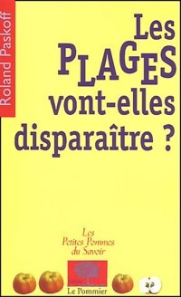 Les plages vont-elles dispara tre   - Roland Paskoff