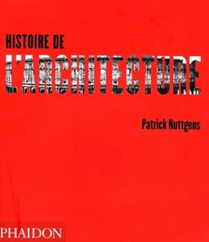 Imagen del vendedor de Histoire de l'Architecture - Patrick Nuttgens a la venta por Book Hmisphres