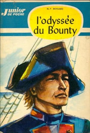 Imagen del vendedor de L'odyss?e du Bounty - M.P. Bossard a la venta por Book Hmisphres