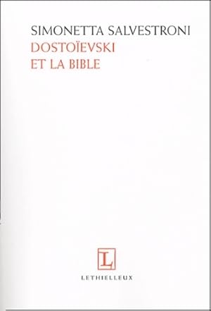 Dosto?evski et la Bible - Simonetta Salvestroni