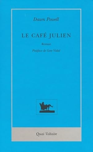 Seller image for Le caf? Julien - Dawn Powell for sale by Book Hmisphres