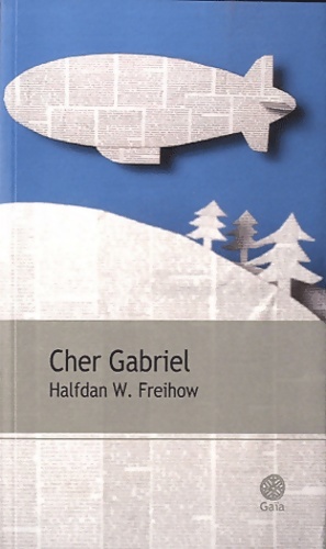 Cher Gabriel - Halfdan W. Freihow