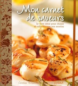 Seller image for Mon Carnet De Saveurs - Caroline Brewester for sale by Book Hmisphres